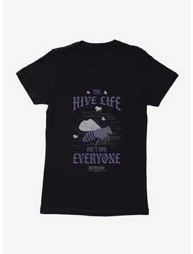 Wednesday The Hive Life Isn't For Everyone Womens T-Shirt, , hi-res