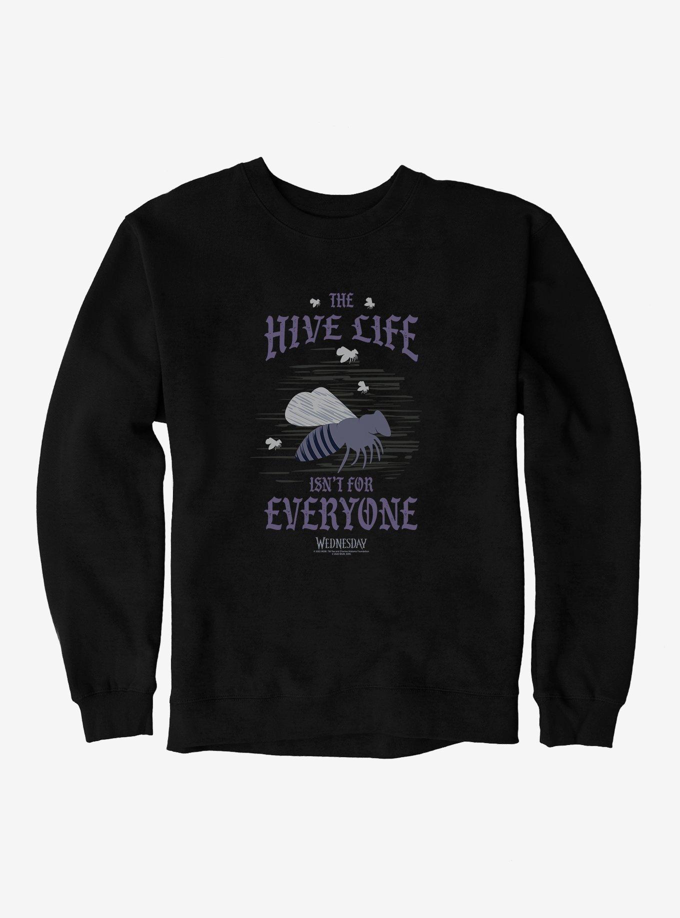 Wednesday The Hive Life Isn't For Everyone Sweatshirt, BLACK, hi-res