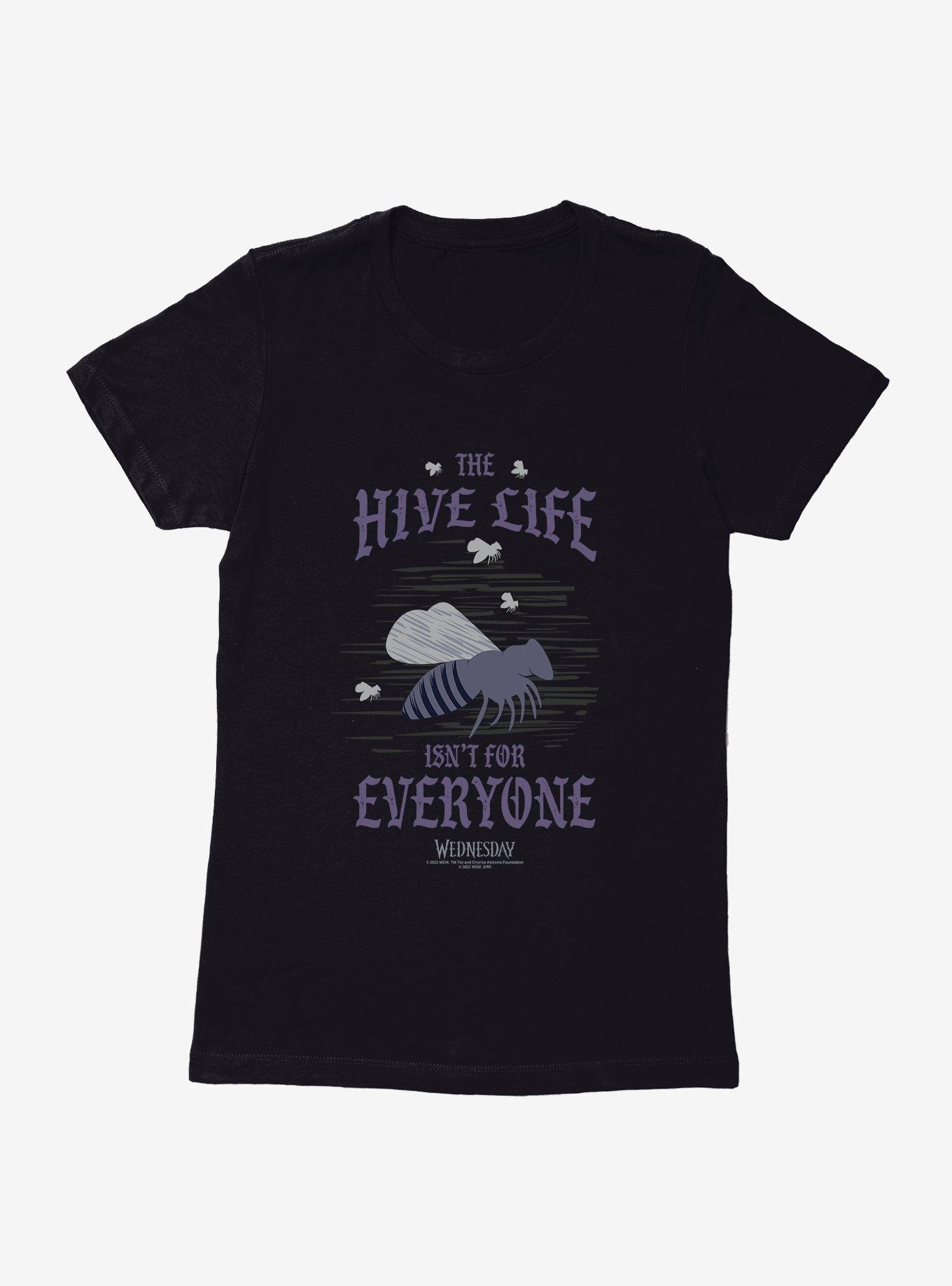 Wednesday The Hive Life Isn't For Everyone Womens T-Shirt, BLACK, hi-res