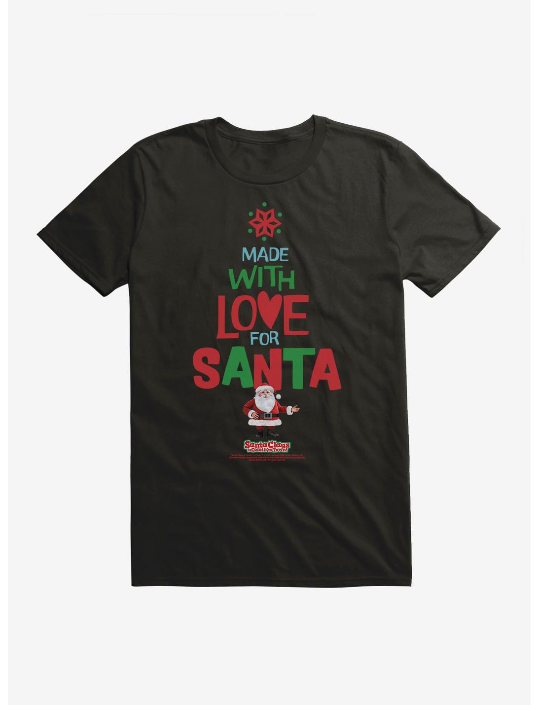 Santa Claus Is Comin' To Town! Made With Love For Santa T-Shirt, , hi-res