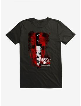 Halloween II There Is No Place To Hide T-Shirt, , hi-res