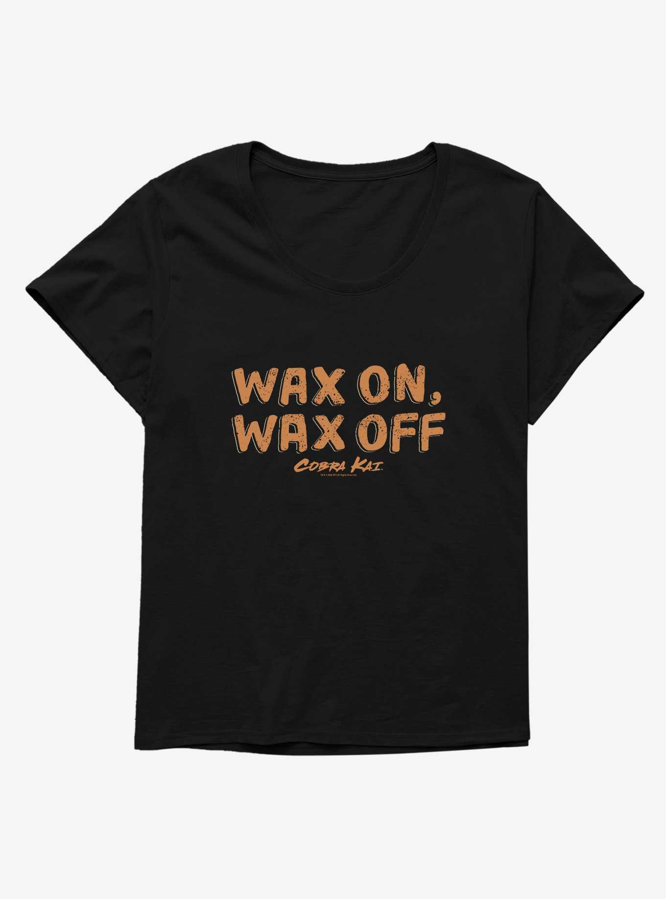 Cobra Kai Wax On, Wax Off Bold Womens T-Shirt Plus Size, , hi-res