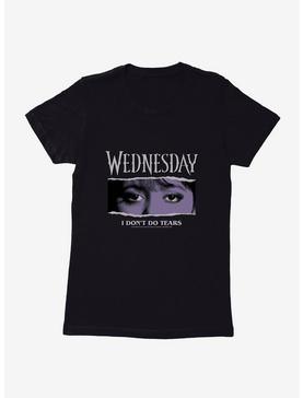 Wednesday Eyes Don't Do Tears Womens T-Shirt, , hi-res