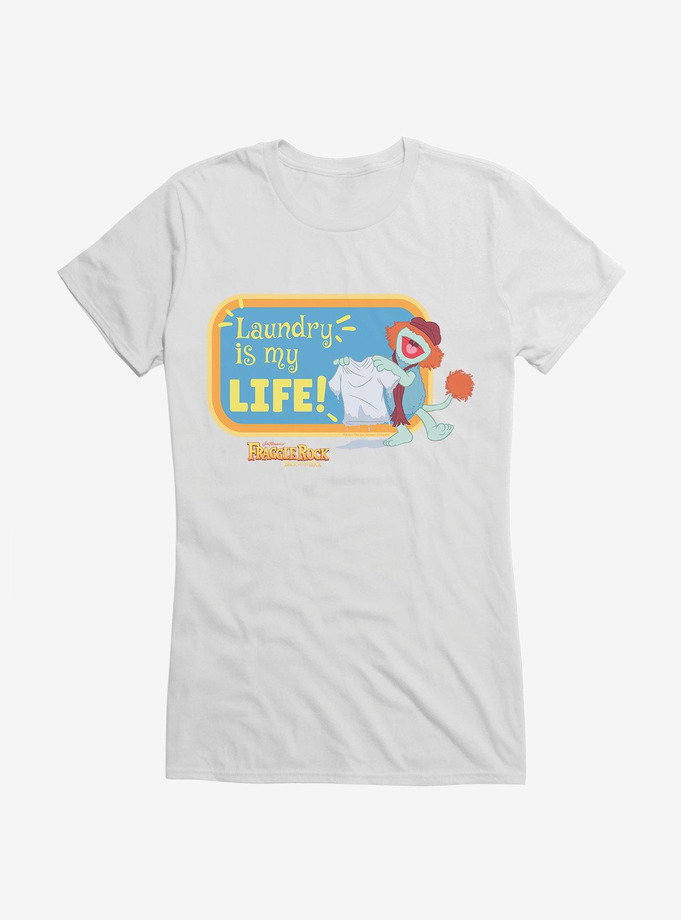 Fraggle Rock Back To The Rock Laudry Is My Life! Girls T-Shirt