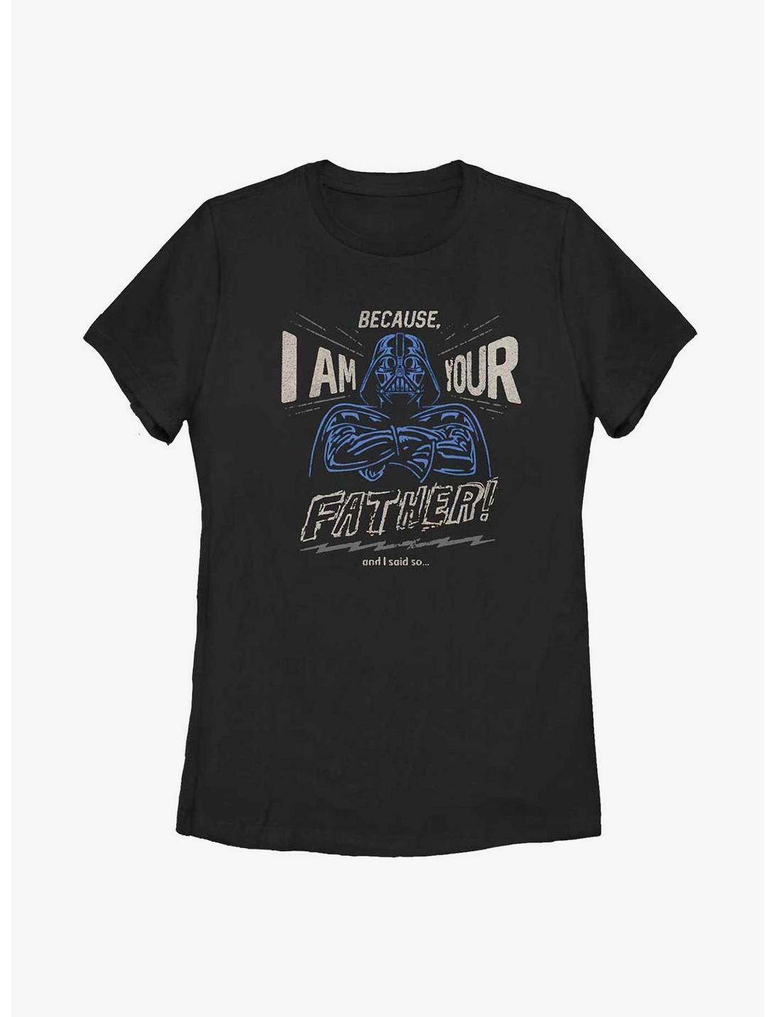 Star Wars Because, I Am Your Father Womens T-Shirt, BLACK, hi-res
