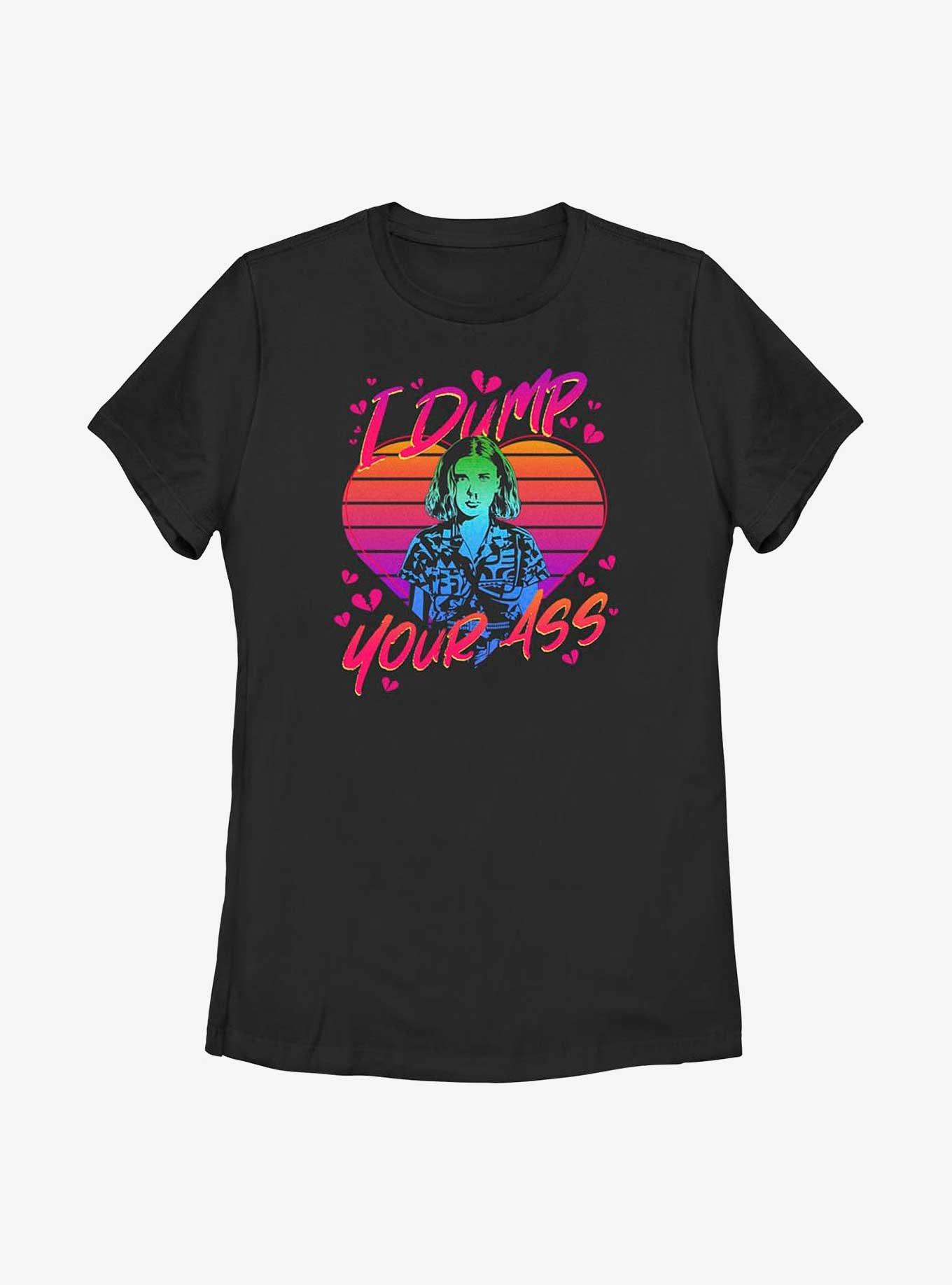 Stranger Things Eleven I Dump Your Ass Womens T-Shirt, BLACK, hi-res