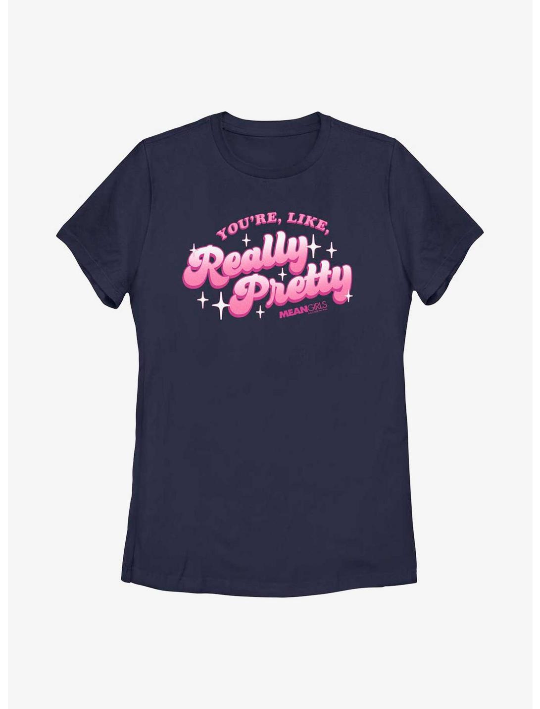 Mean Girls You're Like, Really Pretty Womens T-Shirt, NAVY, hi-res