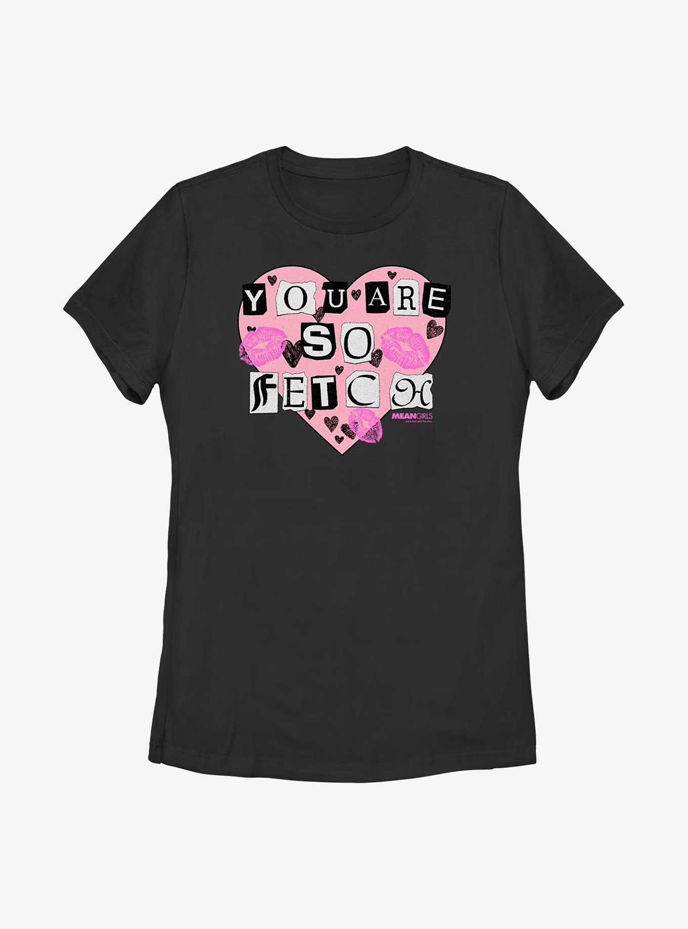 Mean Girls You Are So Fetch Womens T-Shirt, BLACK, hi-res
