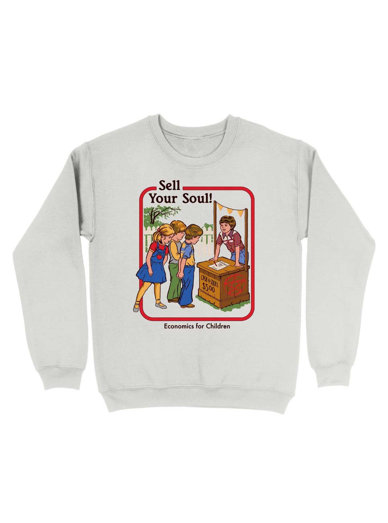 Sell Your Soul Sweatshirt By Steven Rhodes