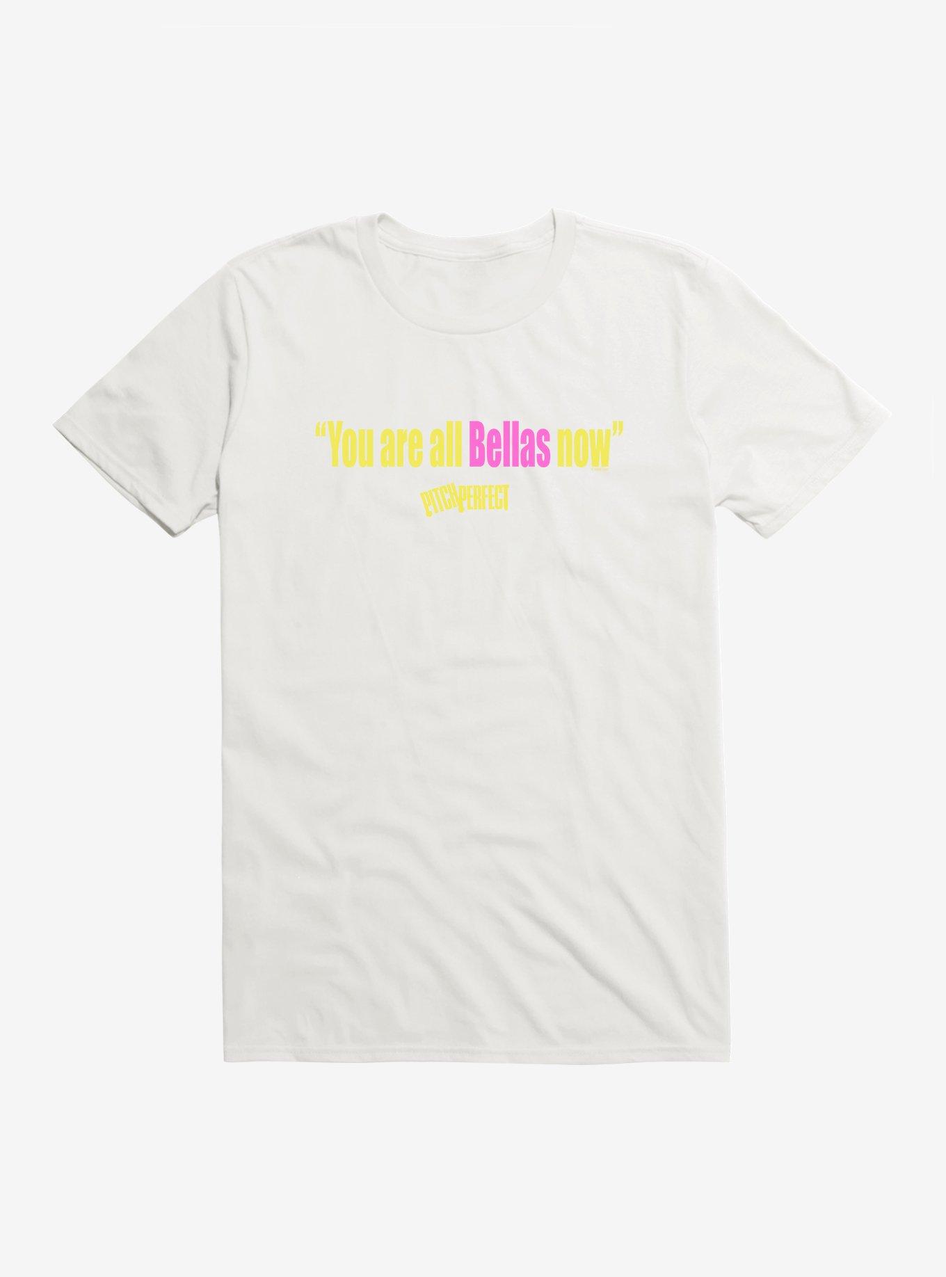Pitch Perfect You Are All Bellas T-Shirt, WHITE, hi-res