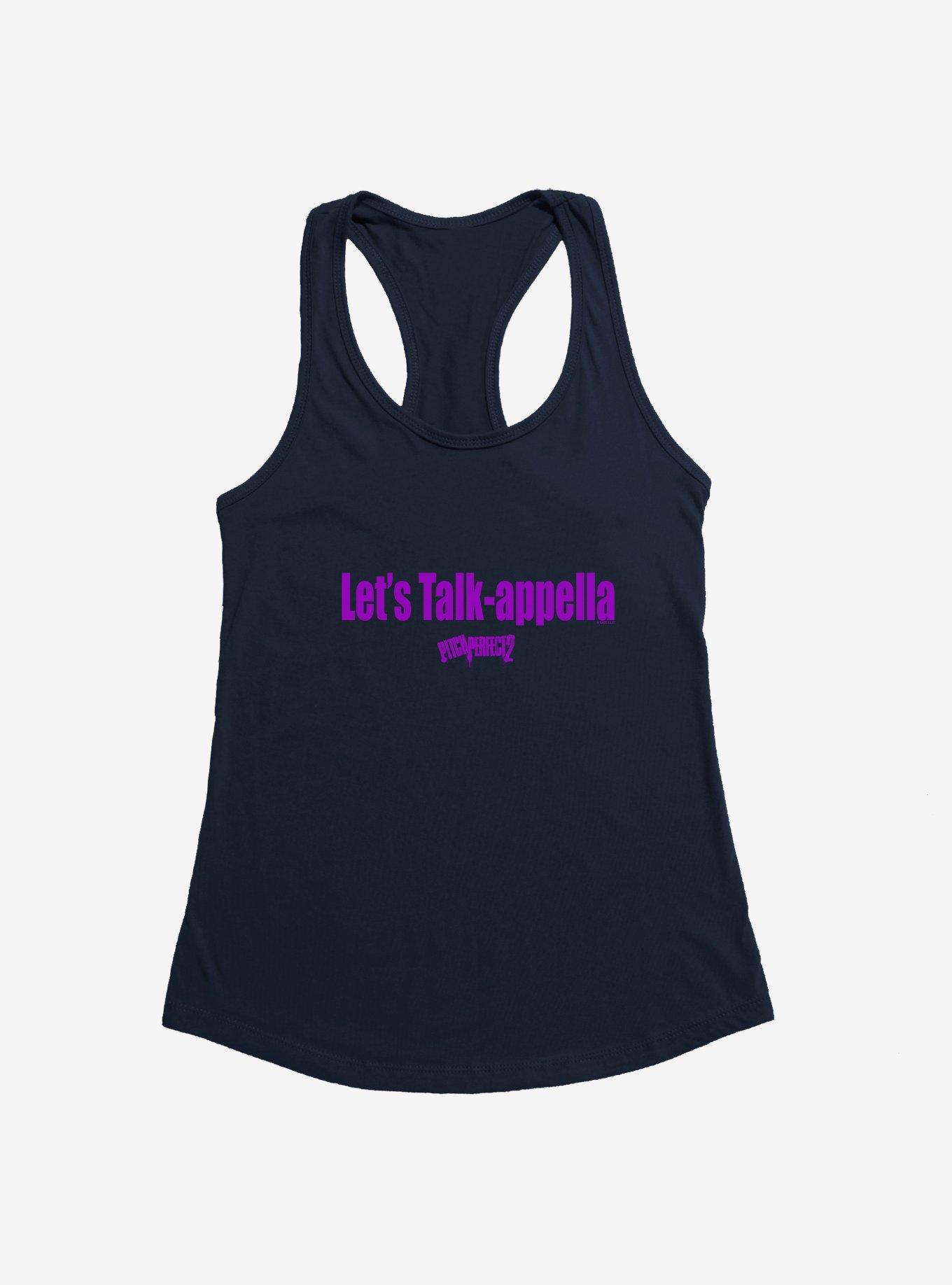 Pitch Perfect 2 Lets Talk-Appella Girls Tank