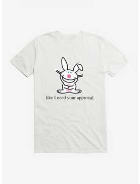 It's Happy Bunny Don't Need Your Approval T-Shirt, , hi-res