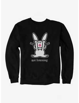 It's Happy Bunny Not Listening Sweatshirt, , hi-res
