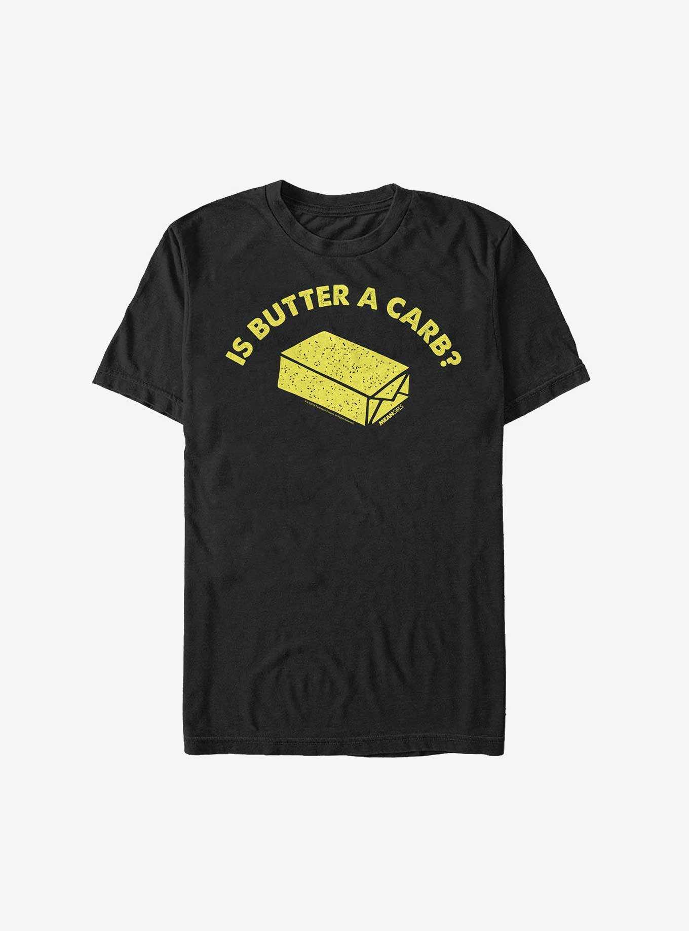 Mean Girls Butter A Carb T-Shirt, , hi-res