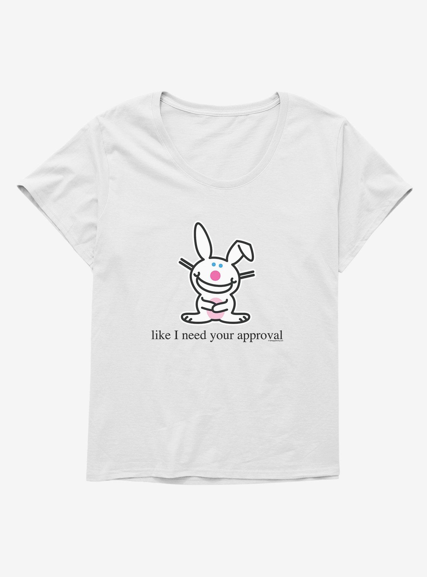 It's Happy Bunny Don't Need Your Approval Girls T-Shirt Plus Size | Hot ...