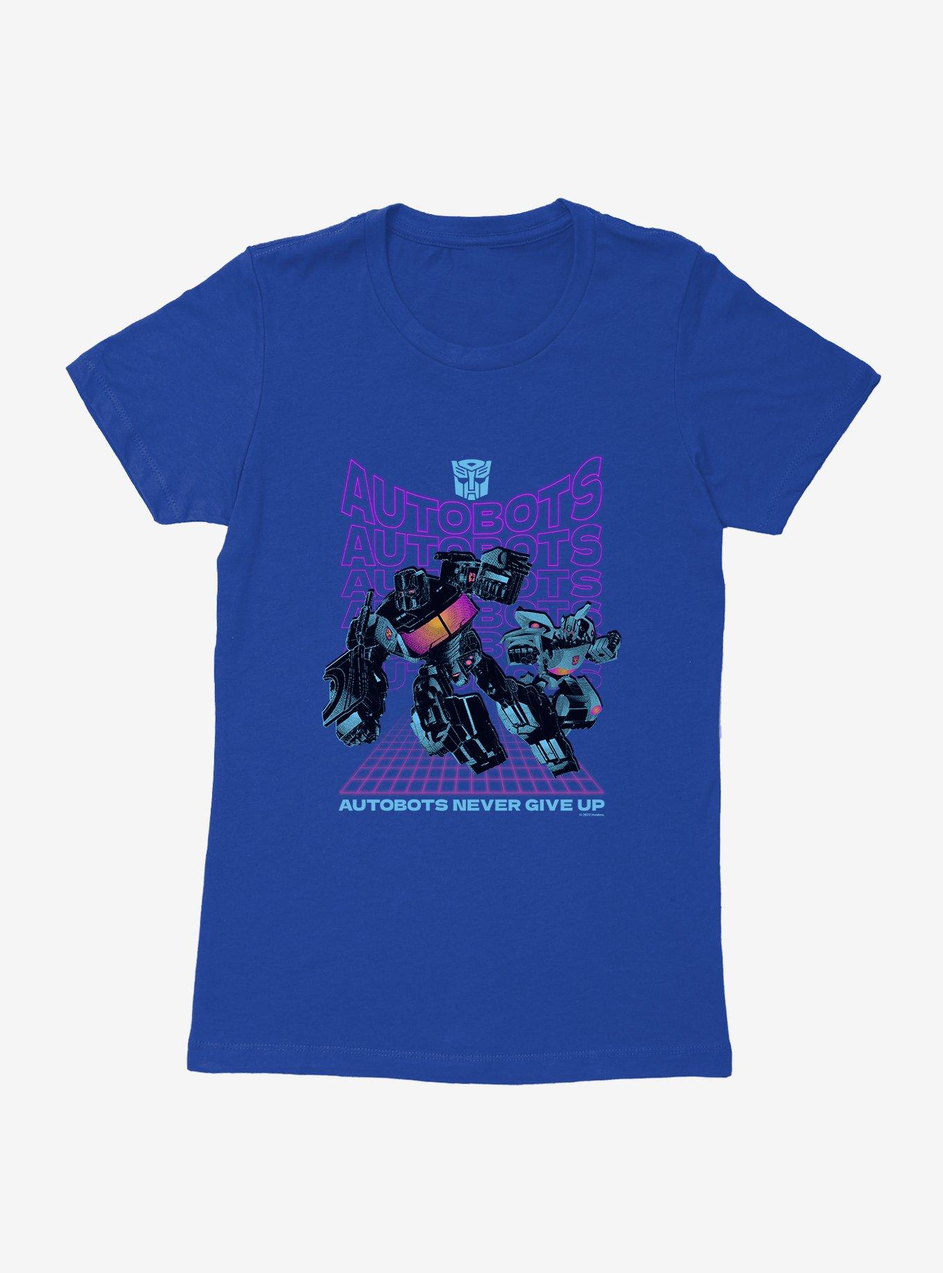 Transformers Autobots Never Give Up Womens T-Shirt