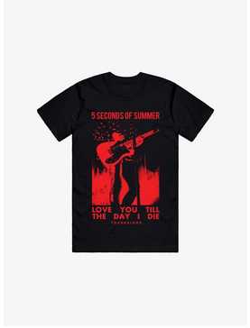 5 Seconds Of Sumer Love You Till The Day I Die T-Shirt, , hi-res