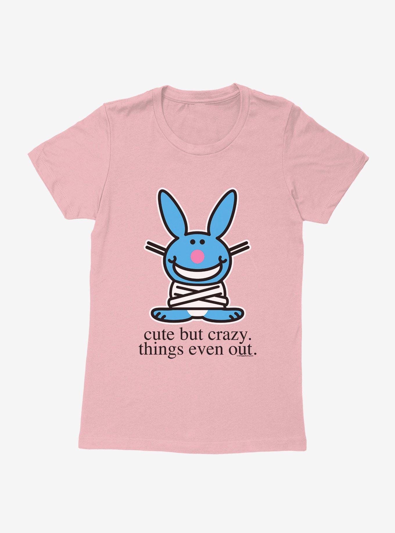It's Happy Bunny Cute But Crazy Womens T-Shirt