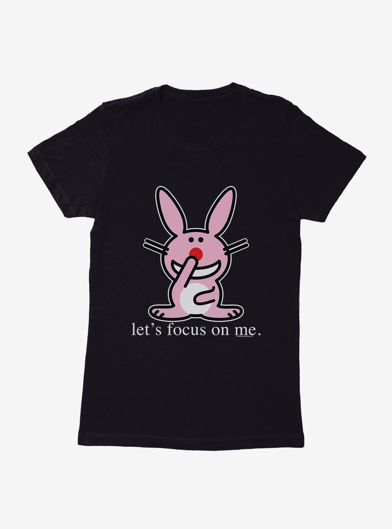 It's Happy Bunny Focus On Me Womens T-Shirt | BoxLunch