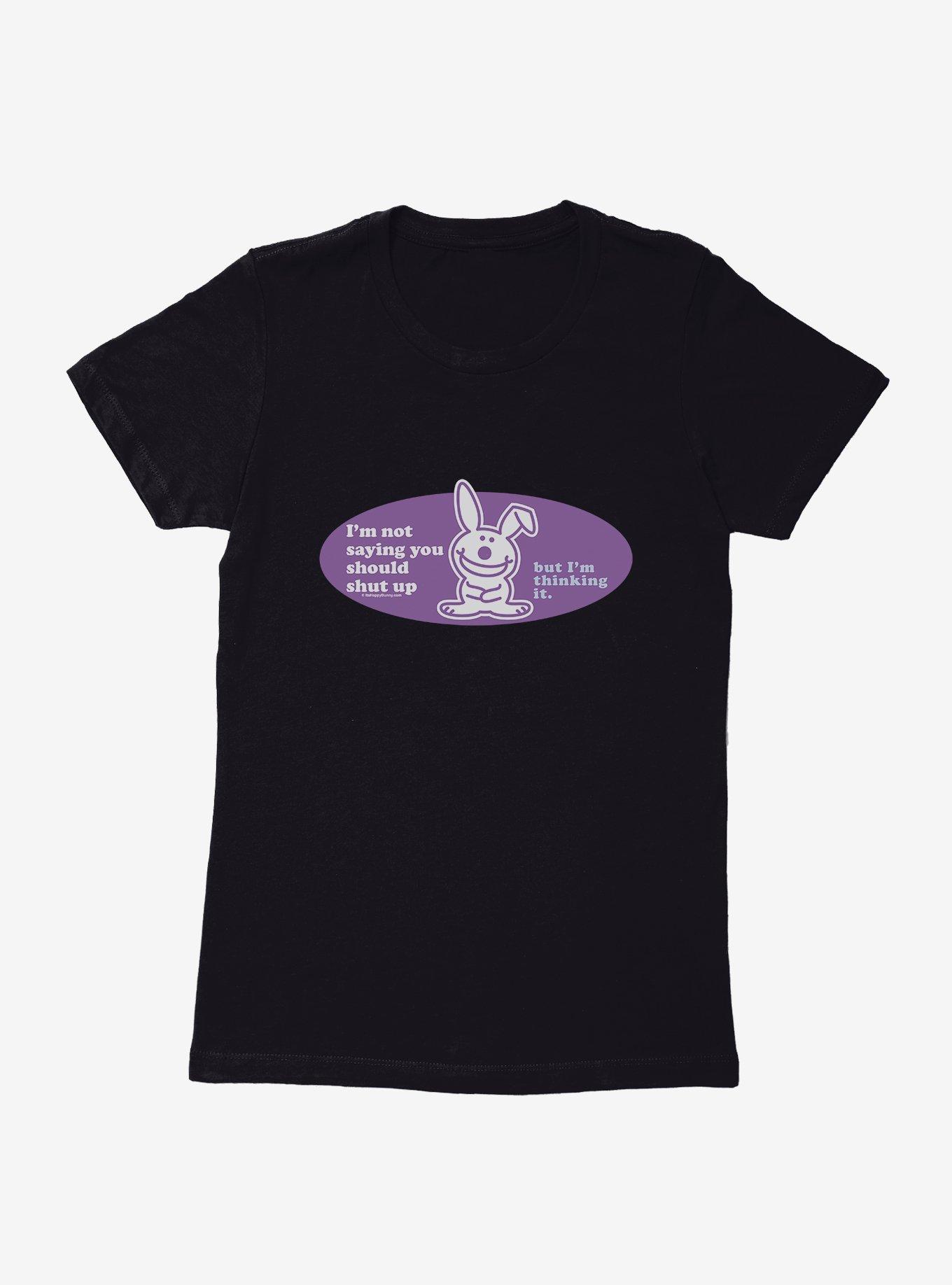 It's Happy Bunny You Should Shut Up Womens T-Shirt, , hi-res