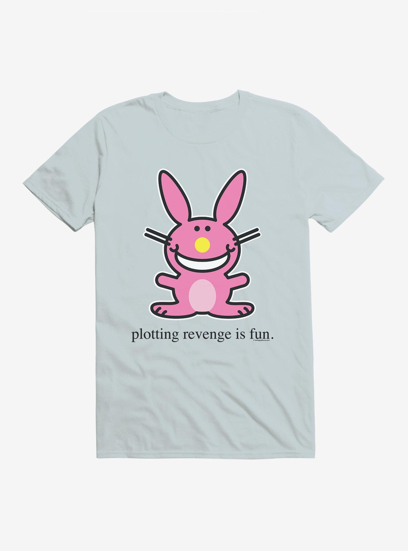 It's Happy Bunny Revenge Is Fun T-Shirt