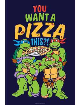 Teenage Mutant Ninja Turtles You Want A Pizza This Poster, , hi-res