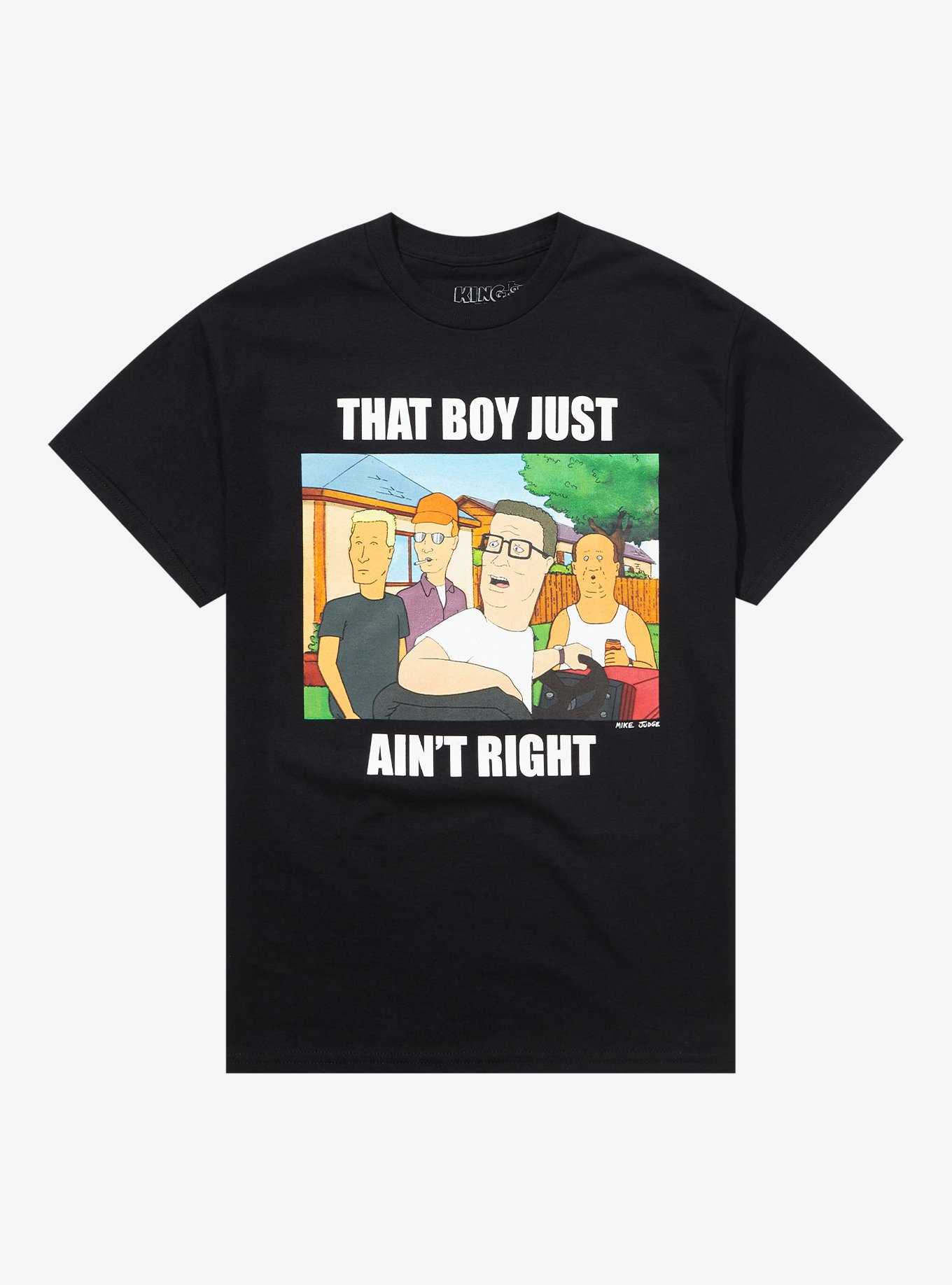King Of The Hill That Boy Just Ain't Right T-Shirt, , hi-res