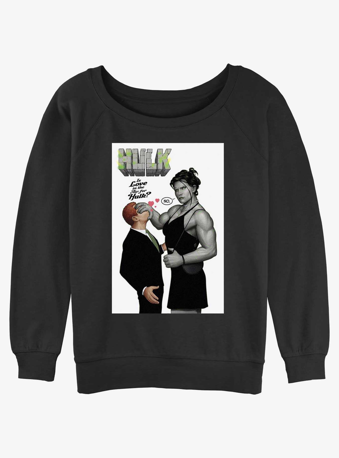 Marvel She-Hulk Love Is Not In The Air Womens Slouchy Sweatshirt, , hi-res