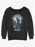 Star Wars The Mandalorian Legendary Dad Womens Slouchy Sweatshirt, BLACK, hi-res
