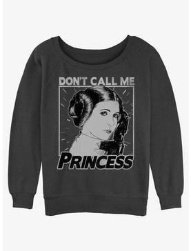 Star Wars Leia Don't Call Me Princess Womens Slouchy Sweatshirt, , hi-res