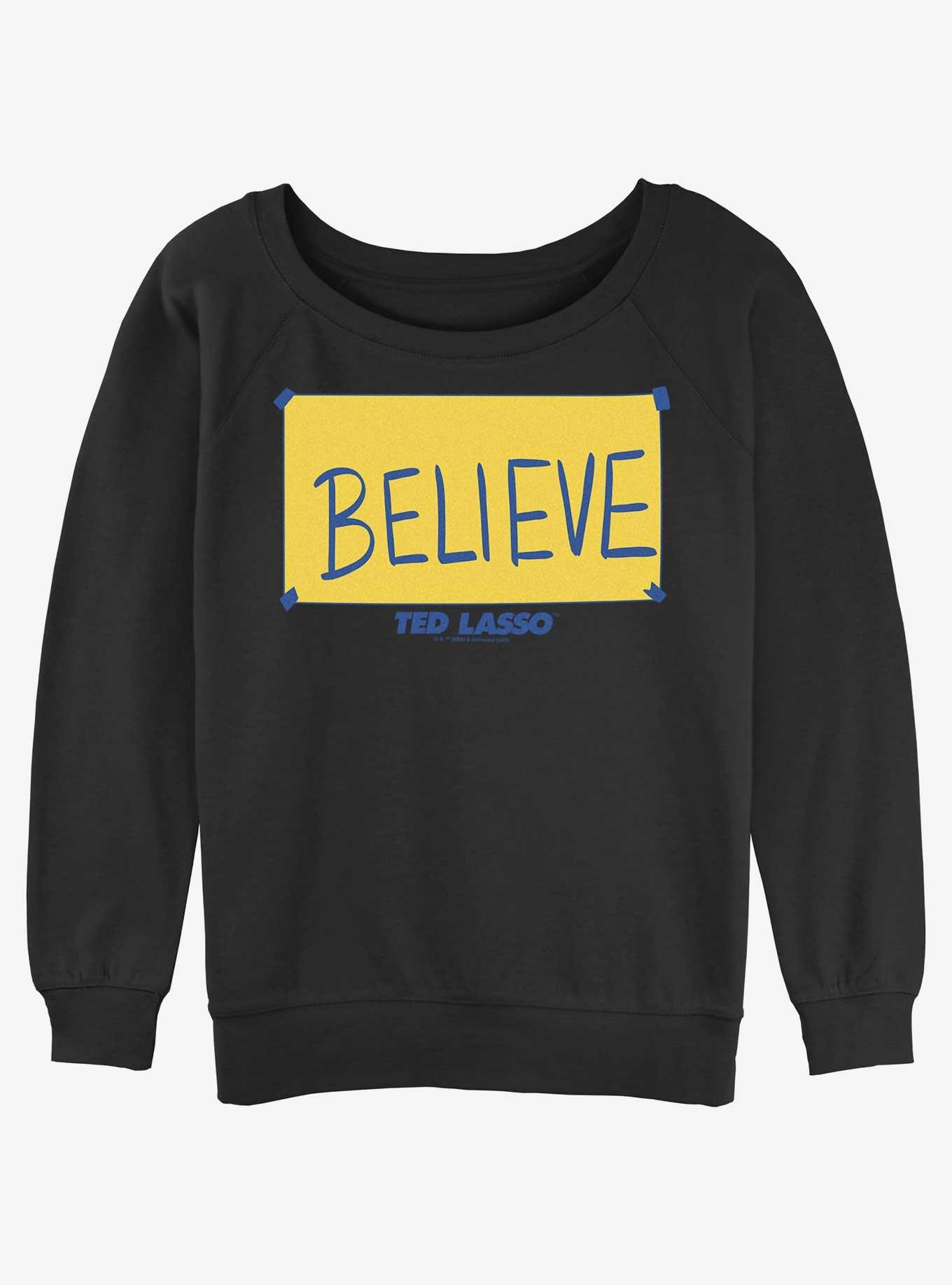 Ted Lasso Believe Sign Womens Slouchy Sweatshirt, BLACK, hi-res