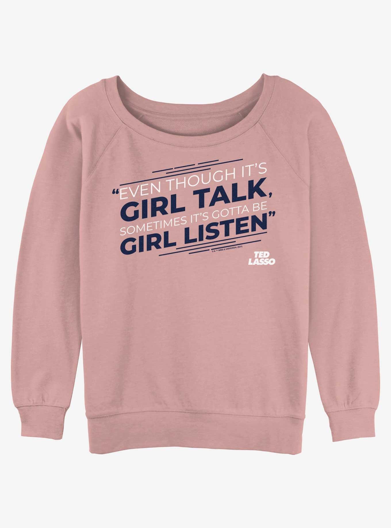 Ted Lasso Girl Listen Womens Slouchy Sweatshirt, DESERTPNK, hi-res