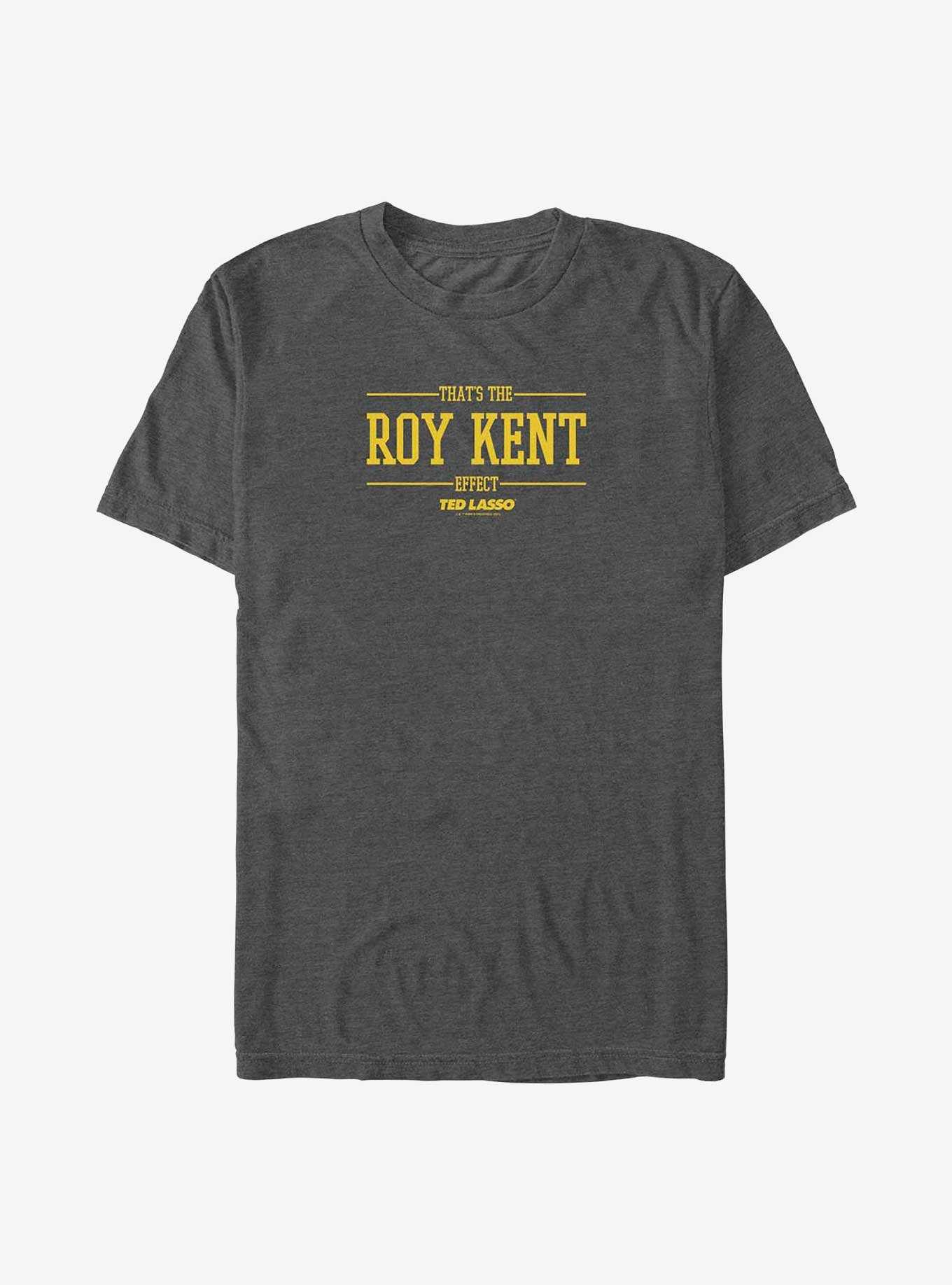Ted Lasso The Roy Kent Effect Big & Tall T-Shirt, , hi-res