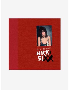 Nikki Sixx The First 21: How I Became Nikki Sixx (Premium Deluxe Edition without Slipcase) CD, , hi-res