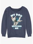 Disney Bolt My Dog Rescued Me Womens Slouchy Sweatshirt, BLUEHTR, hi-res