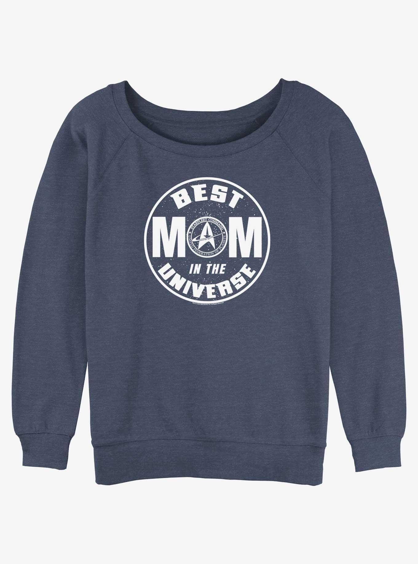 Star Trek Best Mom In The Universe Girls Slouchy Sweatshirt