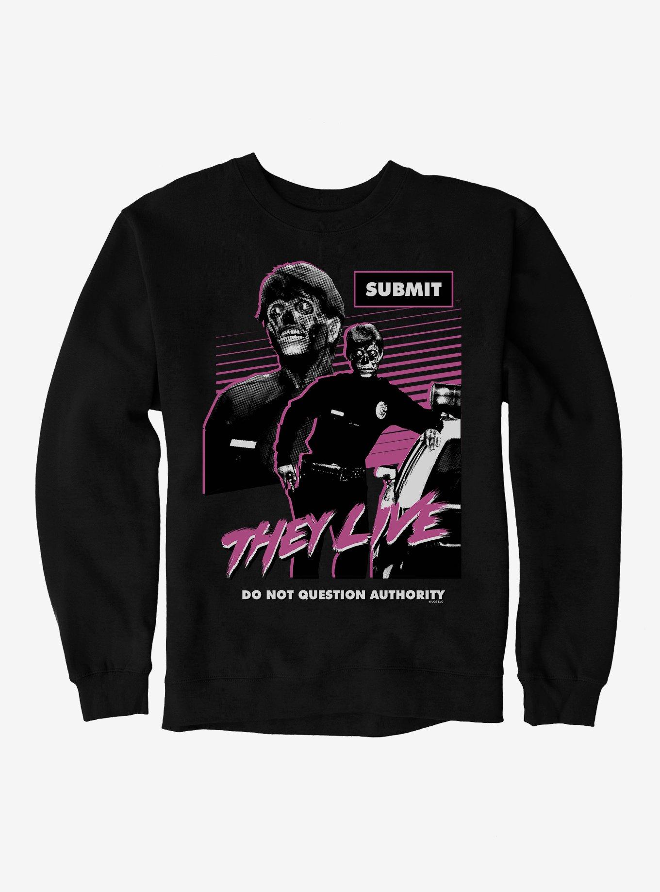 They Live Do Not Question Authority Sweatshirt, , hi-res