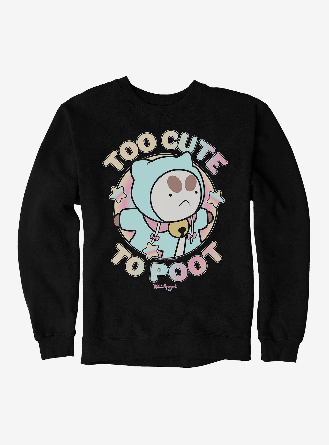 Bee And Puppycat Too Cute To Poot Sweatshirt, , hi-res