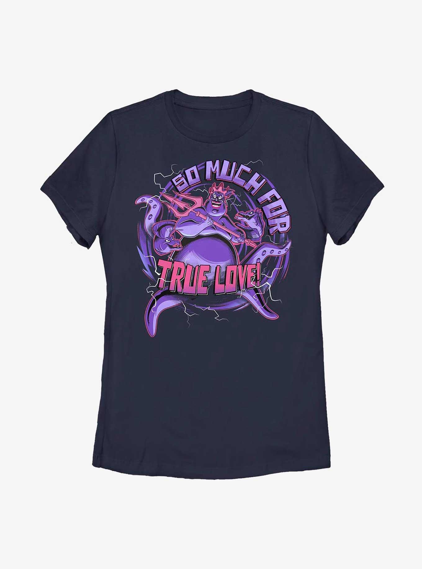 Disney The Little Mermaid So Much For True Love Ursula Womens T-Shirt