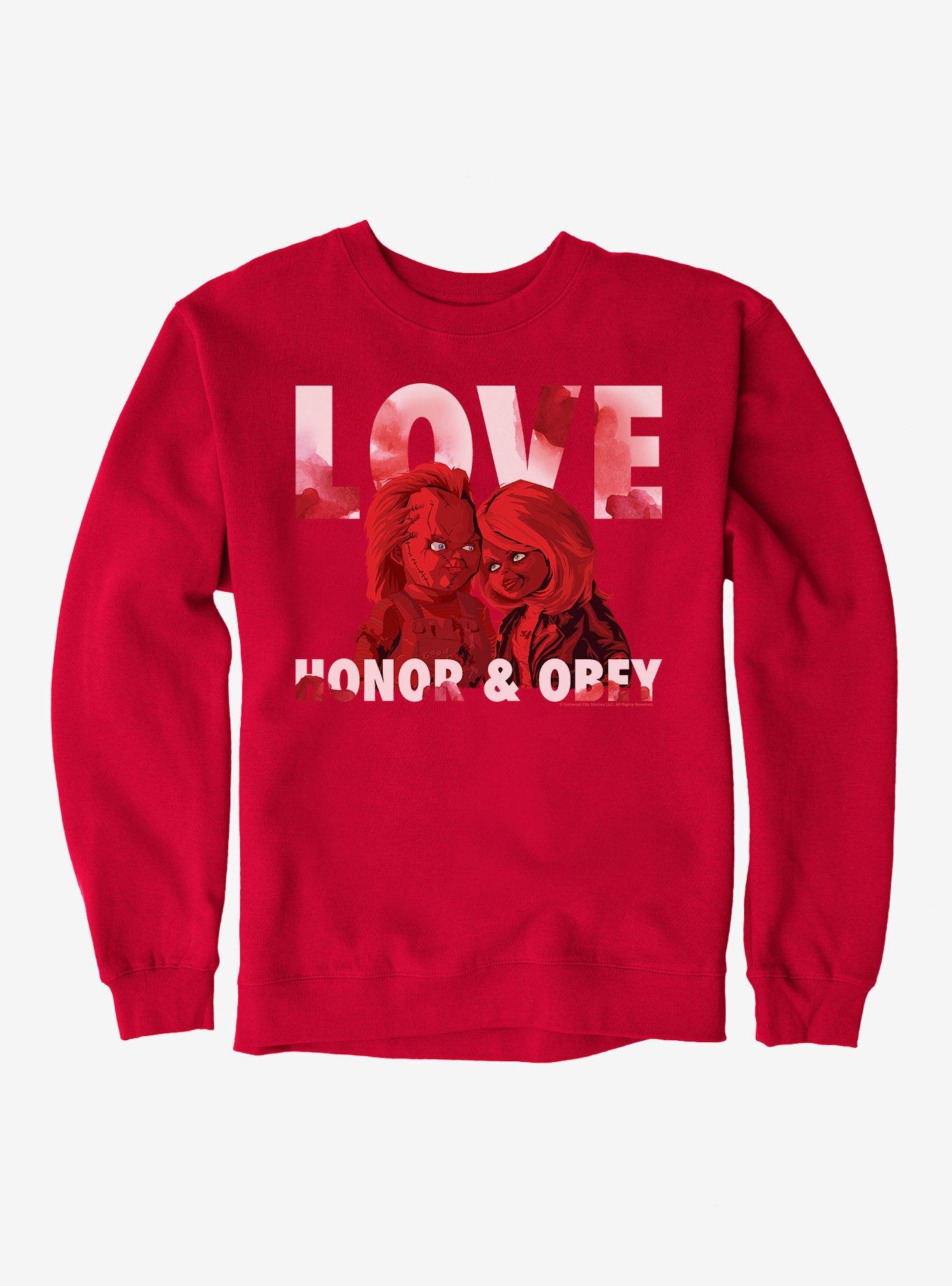 Chucky Love, Honor & Obey Sweatshirt
