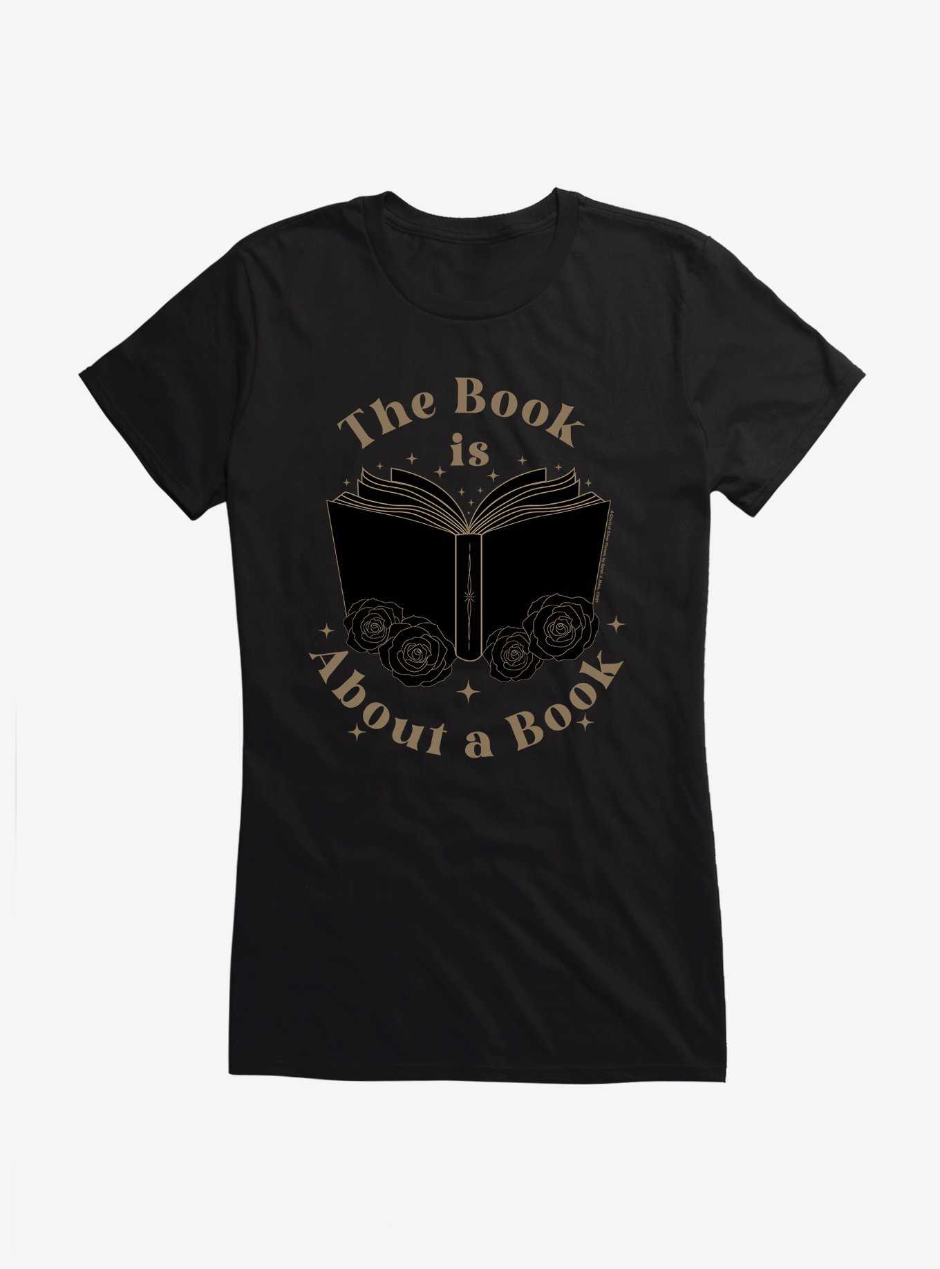 A Court Of Silver Flames The Book Is About A Book Girls T-Shirt, , hi-res