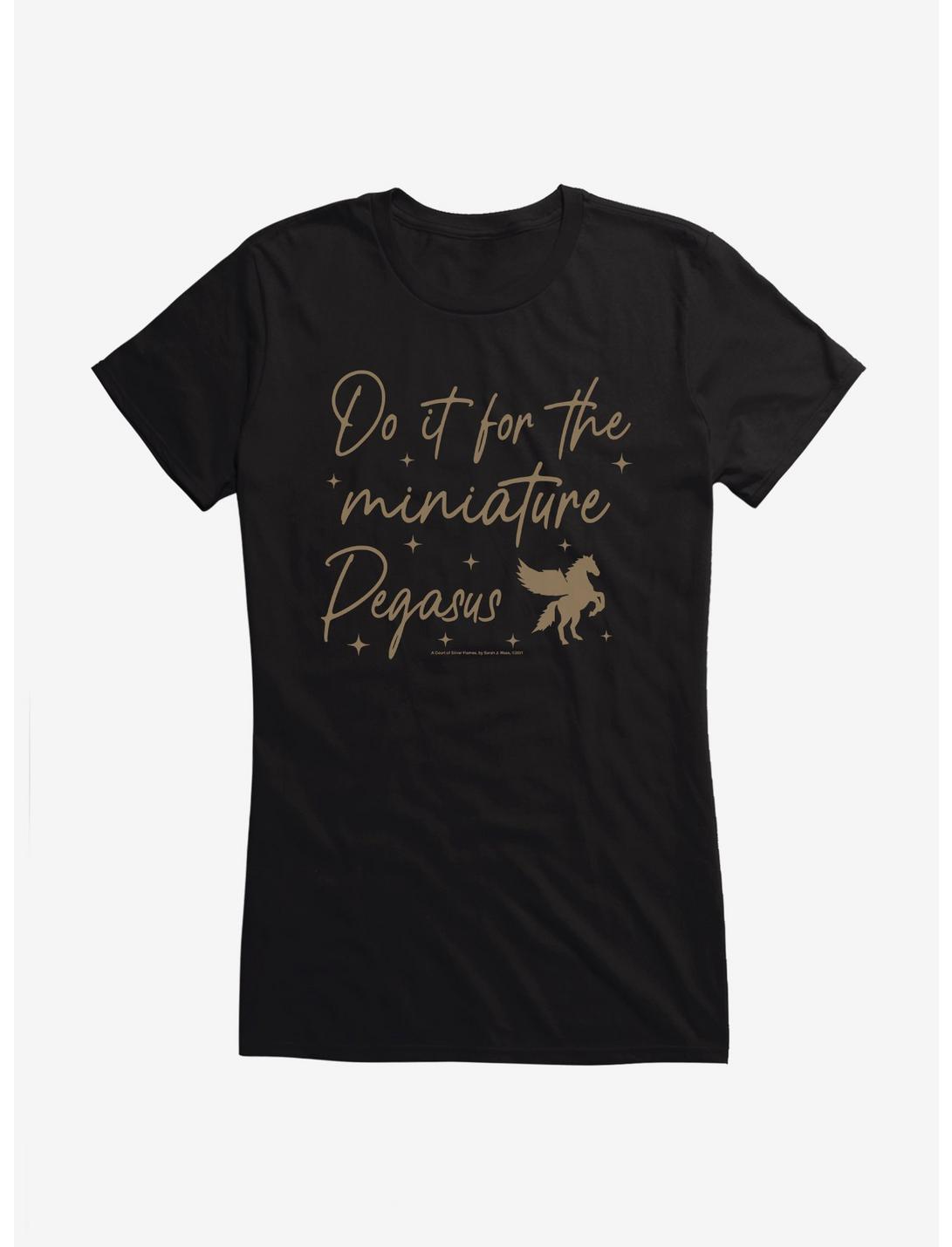 A Court Of Silver Flames Do It For The Miniature Pegasus Girls T-Shirt, BLACK, hi-res