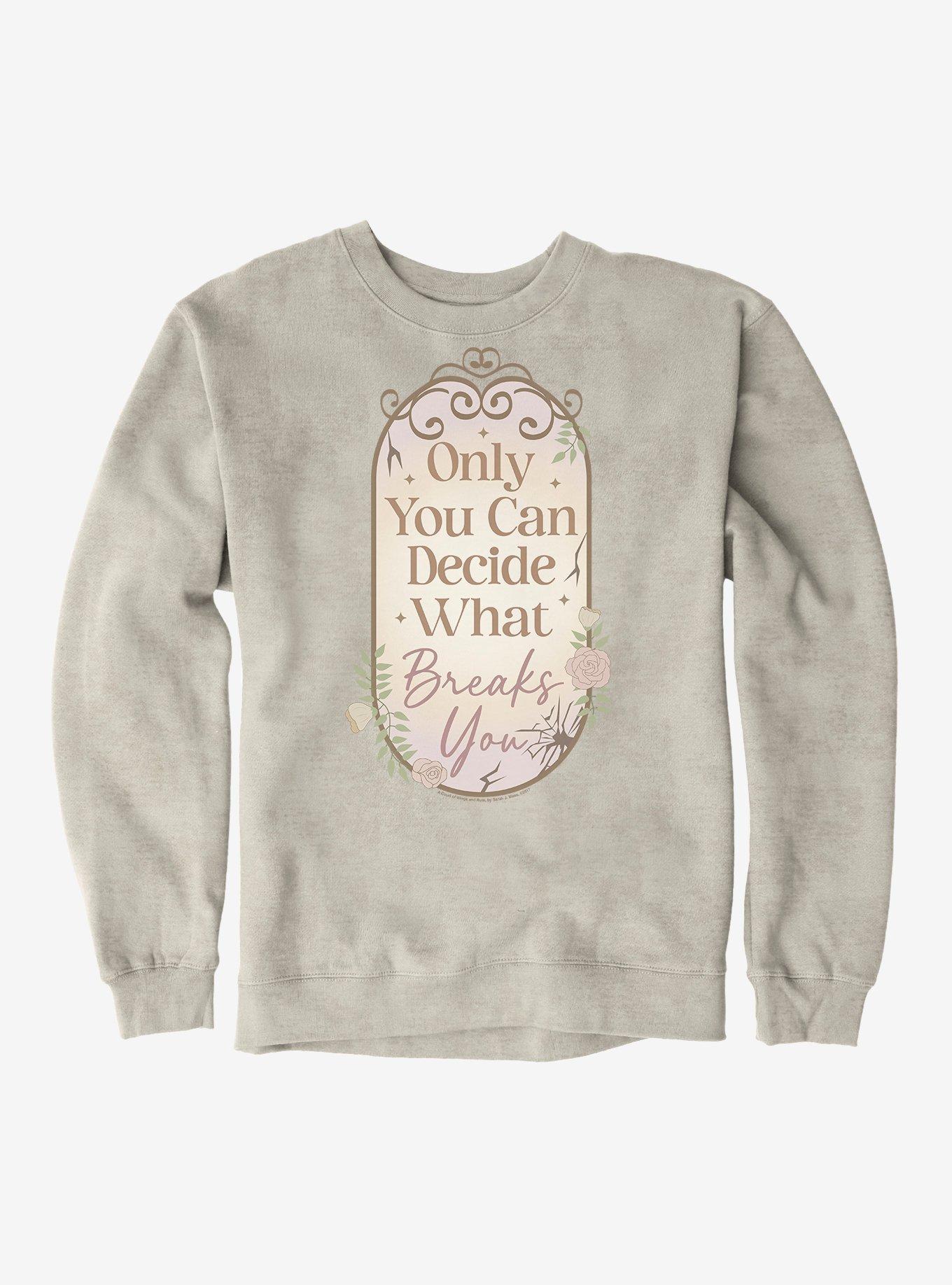 A Court Of Wings & Ruin Only You Decide What Breaks You Sweatshirt, OATMEAL HEATHER, hi-res