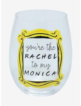 Friends Rachel To My Monica Stemless Glass, , hi-res