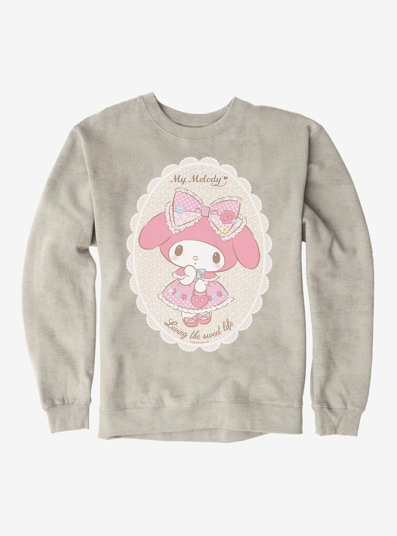 My Melody Living The Sweet Life Sweatshirt