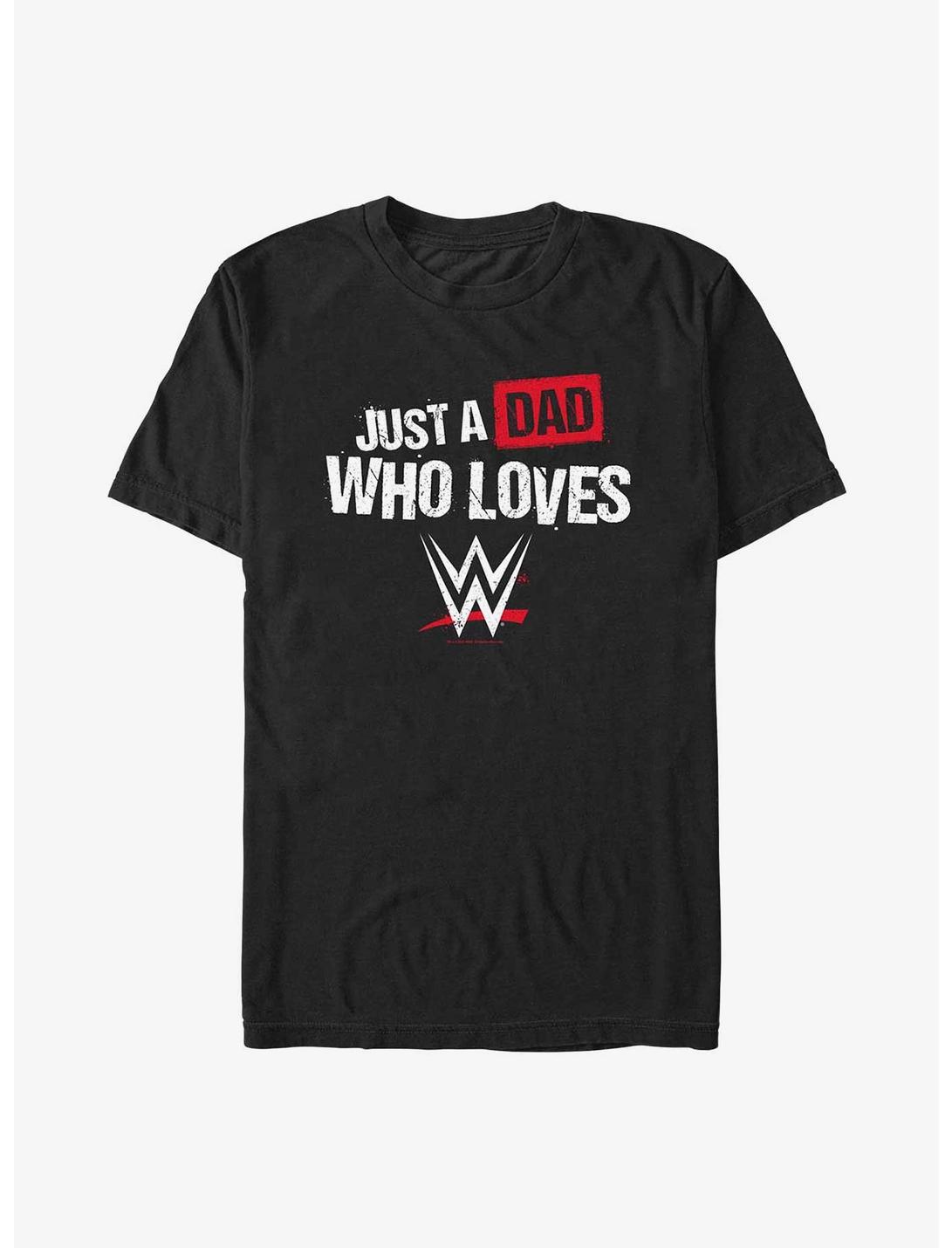 WWE Just A Dad Who Loves WWE T-Shirt, BLACK, hi-res