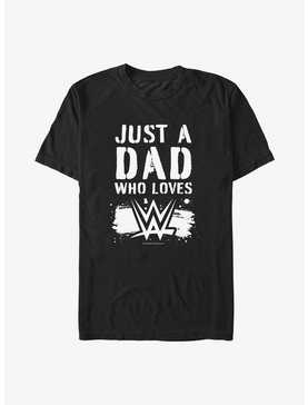 WWE Just A Dad Who Loves WWE Spray Paint Style T-Shirt, , hi-res