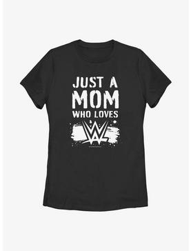 WWE Just A Mom Who Loves WWE Womens T-Shirt, , hi-res