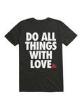 Do All Things With Love T-Shirt, BLACK, hi-res