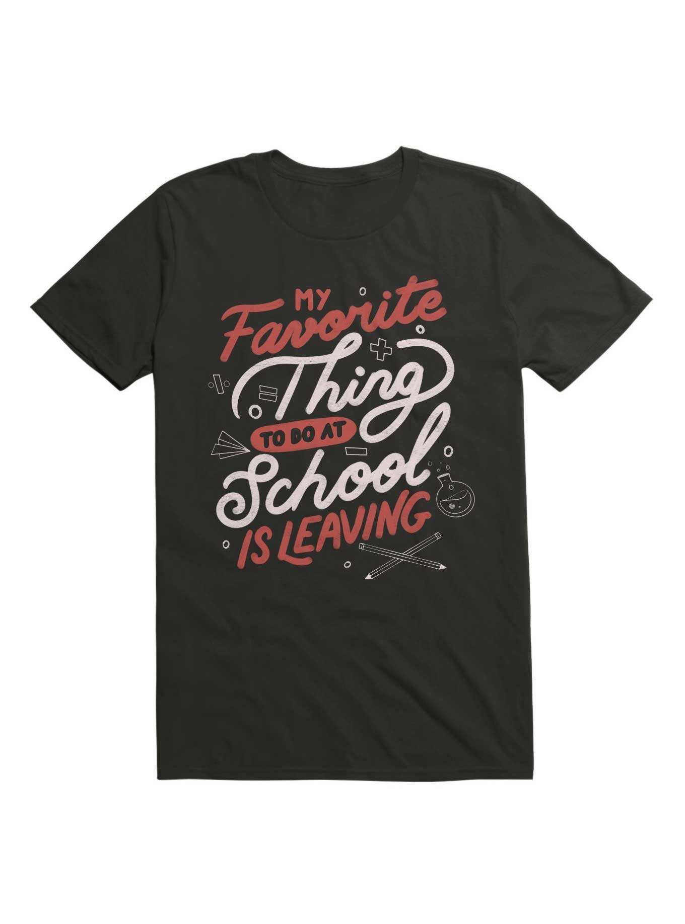 My Favorite Thing to do at School is Leaving T-Shirt, , hi-res